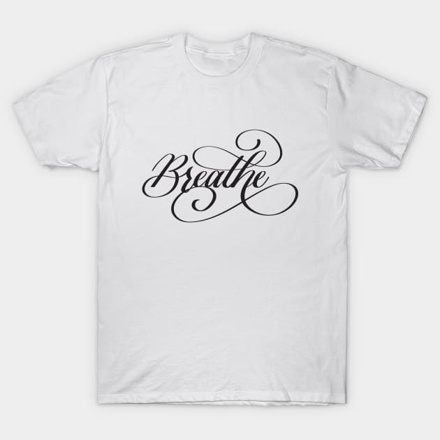 Breathe T-Shirt by Kelly Gigi